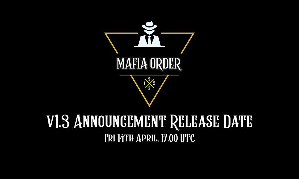 Mafia Order V1.3: Announcement Release Date